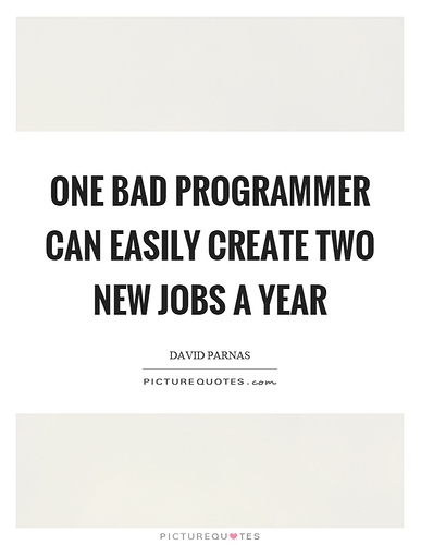 one-bad-programmer-can-easily-create-two-new-jobs-a-year-quote-1